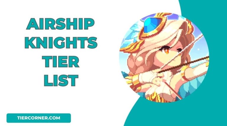 Airship Knights Tier List
