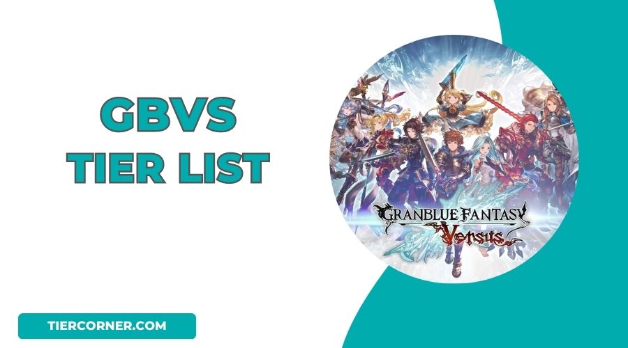 GBVS Tier List