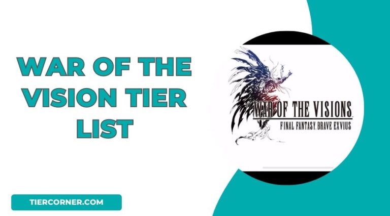 War Of The Vision Tier List