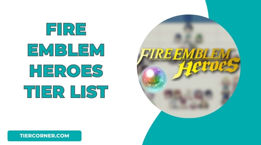 FEH Tier list