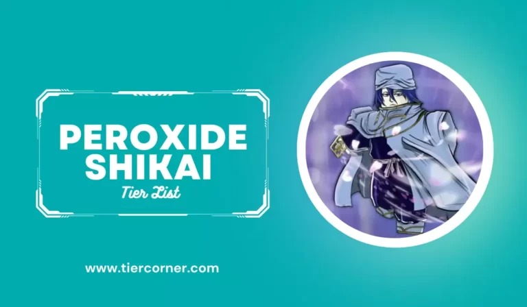 Peroxide Shikai Tier List - Best Shikai Ranked