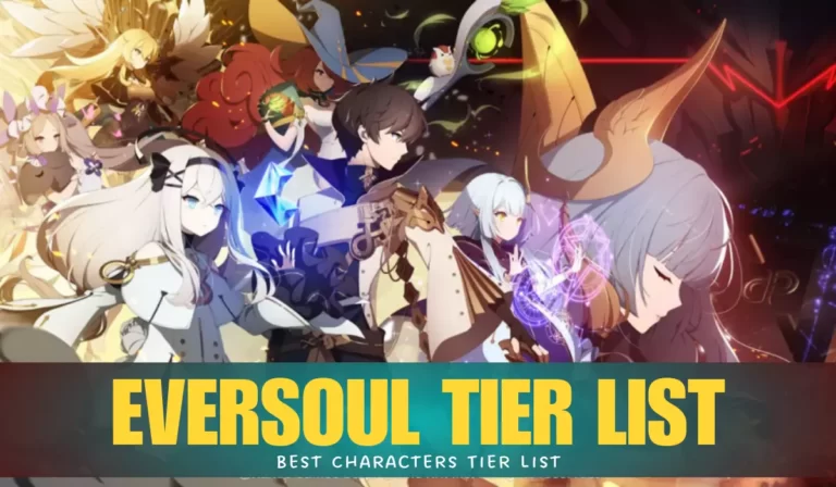 Eversoul Tier List - Best Characters!