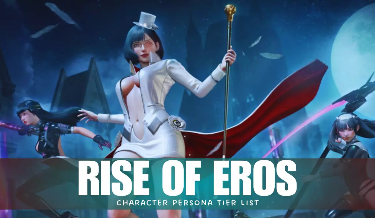 Rise Of Eros Character Persona Tier List