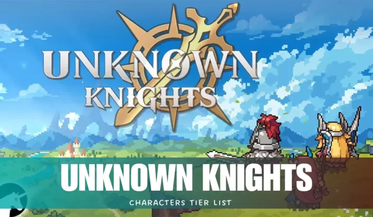 Unknown Knights Tier List