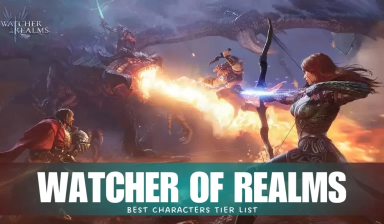 Watcher of Realms Tier List - Best Characters